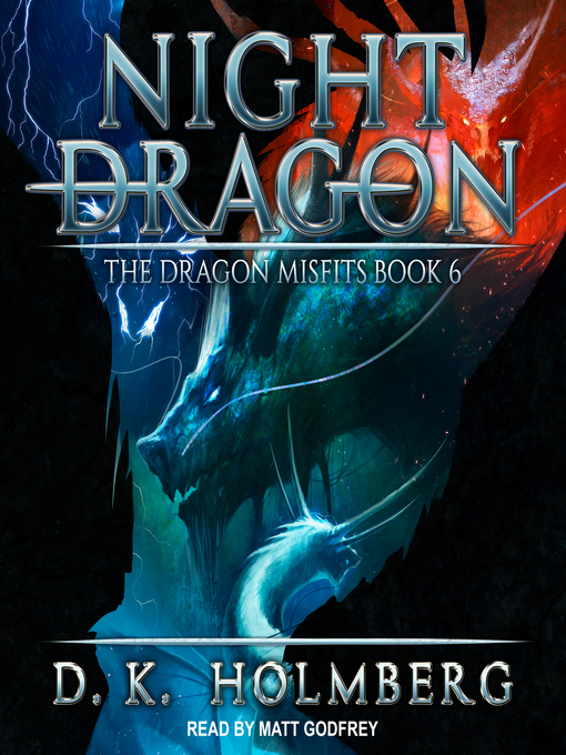 Title details for Night Dragon by D.K. Holmberg - Available